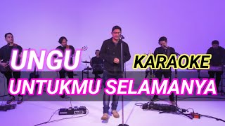 Untukmu Selamanya  Ungu  KARAOKE   LIVE STUDIO SESSION [upl. by Allina]