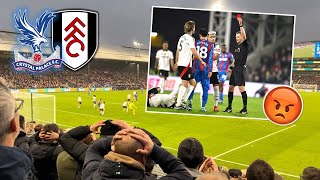 CRYSTAL PALACE 02 FULHAM VLOG 2425 KAMADA SENT OFF AS OUR MISERABLE SEASON CONTINUES😡 [upl. by Gilletta]