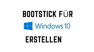 Windows 10 USB Boot Stick erstellen [upl. by Tedi]