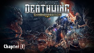 Space Hulk Deathwing  Chapter 1 [upl. by Radferd]