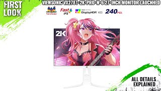 ViewSonic VX27812KPROW6 27inch Monitor Launched  Explained All Spec Features And More [upl. by Naeroled]