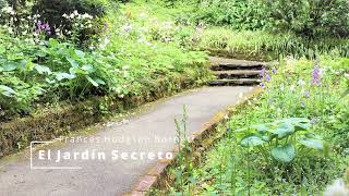 Frances Hodgson Burnett El Jardín Secreto The Secret Garden  Bibliomanía Audiolibros [upl. by Bitthia]