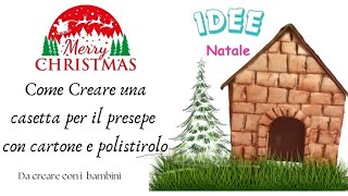 🎄Come Creare Una Casetta Per Presepe🎄 [upl. by Aicinod]