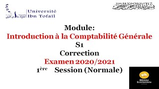 Correction – Examen 20202021 – Comptabilité Générale – Normale – Université IBN TOFAIL [upl. by Karry]