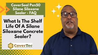 What Is The Shelf Life Of A Silane Siloxane Concrete Sealer  CoverSeal Pen50® FAQ video [upl. by Haceber]