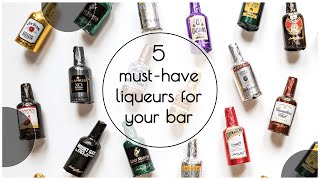 5 Types of Liqueurs That You Need For Your Bar [upl. by Chadbourne]