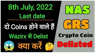 NAS and GRS Coin Delisted from Wazirx  Delisting of NAS coin  Delisting of GRS coin wazirx [upl. by Roxanna205]