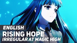 The Irregular at Magic High  quotRising Hopequot Opening  ENGLISH ver  AmaLee [upl. by Zapot109]