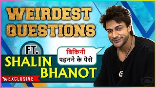 quotPaison Ke Liye Kuch Bhiquot Bekaboo Actor Shalin Bhanot Answers Weirest Questions  Exclusive [upl. by Ennayd]