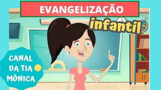 Evangelização e educação infantil  vídeos educativos infantis  canaldatiamonica [upl. by Kabob]