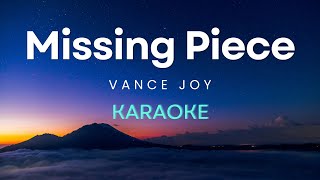 Vance Joy  Missing Piece Karaoke [upl. by Curkell]