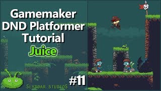 Gamemaker DND Platformer Tutorial  11 Juice [upl. by Thurlow]