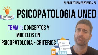 UNED  Psicopatologia Conceptos y modelos en Psicopatologia Tema 1 elprofequemerecemos 🧑‍🏫 [upl. by Tillie]