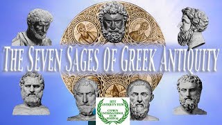 The Seven Sages of Antiquity Ancient Greece [upl. by Annovy]