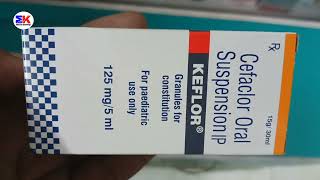 Keflor Suspension  Cefaclor Oral Suspension  Keflor Suspension Uses Benefits Dosage Review [upl. by Eliezer]