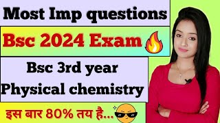 Bsc 3rd year physical chemistry most important questions bsc 2024 exam notes pdf knowledge adda [upl. by Livesay]