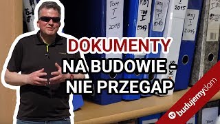 Jak prowadzić dokumentację budowy domu  rady praktyka [upl. by Ewold109]