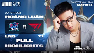 FULL HIGHLIGHTS LNG vs T1  VÒNG TỨ KẾT  CKTG 2023 [upl. by Krucik215]