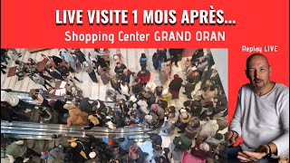 Replay Live Visite du Grand Oran 1 mois après louverture ça donne quoi [upl. by Ayaladnot]