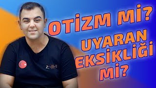 OTİZM Mİ  UYARAN EKSİKLİĞİ Mİ  │ OTİZM EĞİTİM [upl. by Doralia]