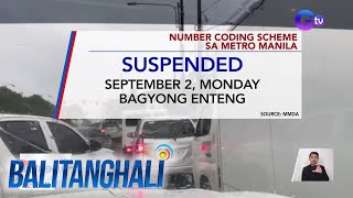 Number coding scheme sa Metro Manila suspendido ngayong September 2 2024  Balitanghali [upl. by Htiel59]