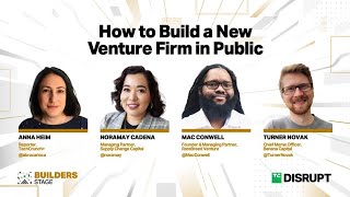 How to Build a New Venture Firm in Public  TechCrunch Disrupt 2023 [upl. by Bartholomew]