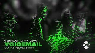 Green Velvet amp Patrick Topping Voicemail Layton Giordani Remix Youtube [upl. by Jefferey]