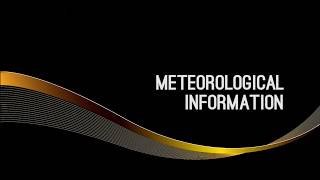 35  Meteorological Information [upl. by Hctud32]