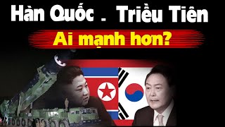 Triều Tiên mà đánh Hàn Quốc bên nào mạnh hơn [upl. by Schlessinger]