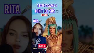 Tiësto amp Karol G  Dont Be Shy cover by RITA  Live Performance part 2 [upl. by Ylliw]