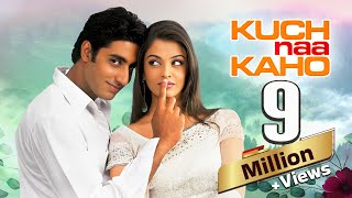 Kuch Naa Kaho 2003 Full Hindi Movie  Aishwarya Rai  Abhishek Bachchan  Bollywood Romantic Movie [upl. by Assirrem120]