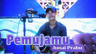 Pemujamu Perasaanku  Junai Prabu [upl. by Aical895]