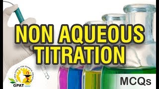 NON AQUEOUS TITRATION MCQs  PHARMACEUTICAL ANALYSIS  GPAT2020  PHARMACIST [upl. by Joycelin920]