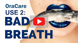 OraCare Use 2 Bad Breath [upl. by Netsyrk]