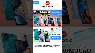 PROMOÇÃO DE CELULAR MOTOROLA NA MAGAZINE LUIZA [upl. by Eciram14]