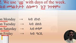 Lesson 20 Preposition of time መስተዋድድ ግዜ። [upl. by Nereen]