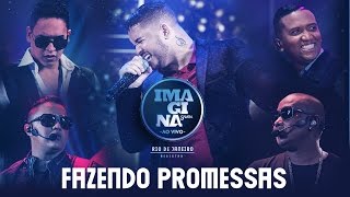 Fazendo Promessas Clipe Ao Vivo  Imaginasamba [upl. by Adriene517]