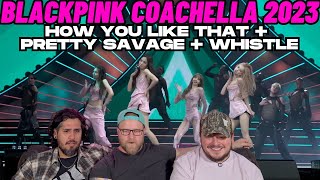 BLACKPINK  COACHELLA 2023 HOW YOU LIKE THAT  PRETTY SAVAGE  WHISTLE REACTION [upl. by Anissej869]