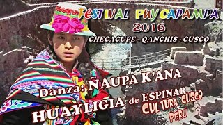 Danza ÑAUPA KANA HUAYLIGIA de Espinar PUYCAPAMPA 2016 [upl. by Web]