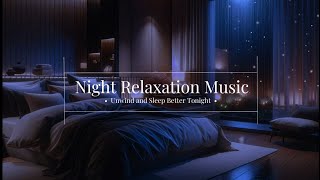 Sleep Instantly within 4 hours ❤️ Tranquil Night Melodies  Relax and Unwind Before Sleep [upl. by Christenson622]