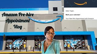 My Amazon Pre hire Appointment Vlog 🤍pt1 Amazon Series amazon vlog workingatamazon [upl. by Rovelli489]