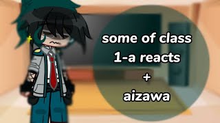 some of class 1a reacts  aizawa  cringy  angst read desc [upl. by Kenon208]