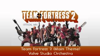 Team Fortress 2 Soundtrack  Main Theme [upl. by Bello]