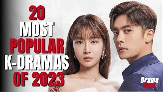 Top 20 Most Popular KDramas Of 2023 You Must Watch [upl. by Eytteb]