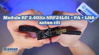 Module RF 24GHz NRF24L01  PA  LNA anten rời [upl. by Berner]