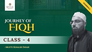 Class 4  Journey of Fiqh with Shaykh Khalid Shah [upl. by Aneeroc]