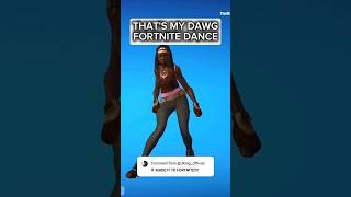 FORTNITE × THATS MY DAWG unexpected viral dancingmeme meme funny shortsfeed feedshorts fyp [upl. by Ratcliffe]