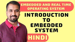 Introduction To Embedded System Explained in Hindi l Embedded and Real Time Operating System Course [upl. by Rheinlander890]