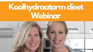 Dit wil je weten over koolhydraatarm eten WEBINAR [upl. by Stoneman]