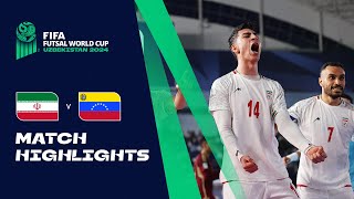 HIGHLIGHTS IR Iran v Venezuela  FIFA Futsal World Cup Uzbekistan 2024 [upl. by Karol]